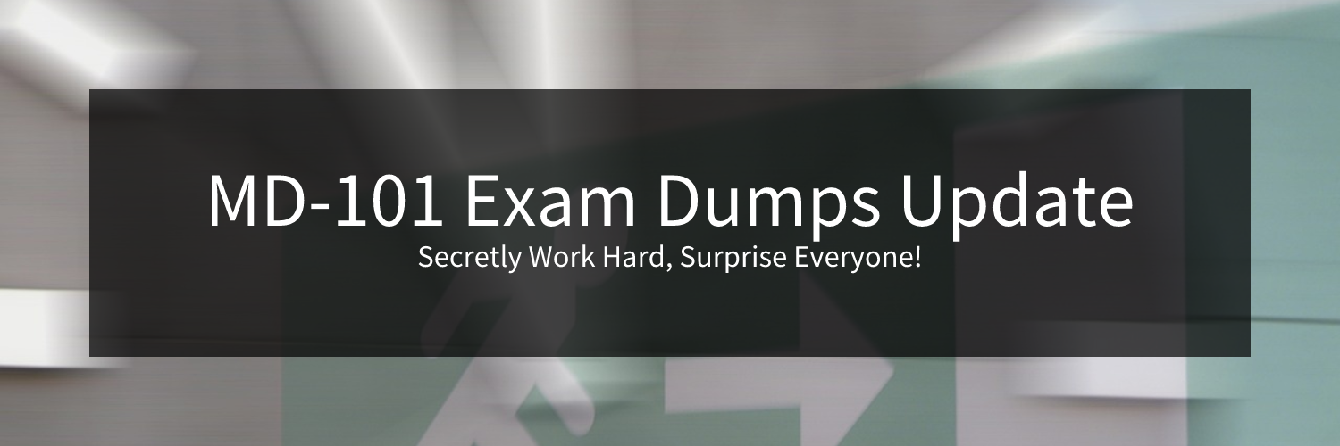 MD-101-Exam-Dumps-Update